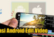 Aplikasi Android Edit Video