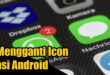 Cara Mengganti Icon Aplikasi Android